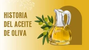 Historia del aceite de oliva en España